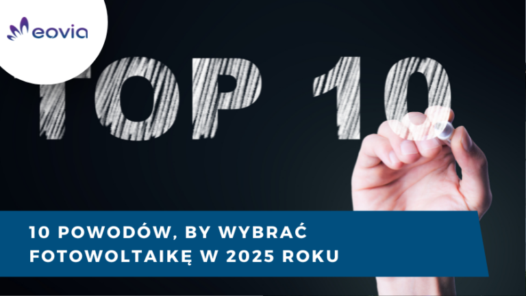 10 powodów żeby wybrać fotowoltaikę